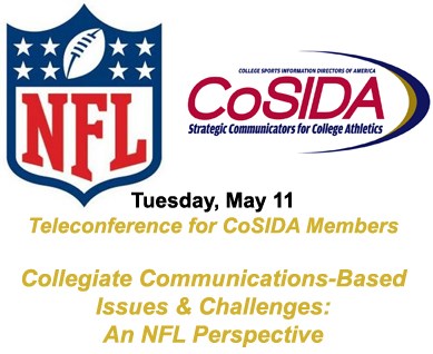 REMINDER: May 11th Membership Conference Call: Collegiate Communications-Based Issues and Challenges: An NFL Perspective